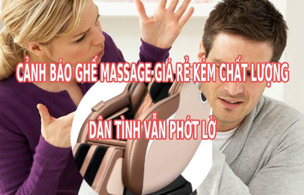 Cảnh bảo ghế massage giá rẻ hàng đểu mà dân vẫn phớt lờ