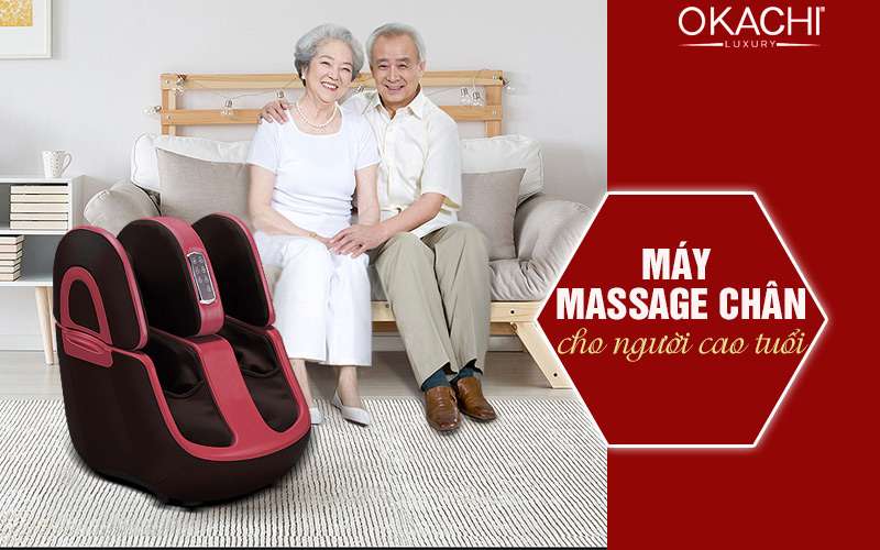 Máy massage chân cho người cao tuổi